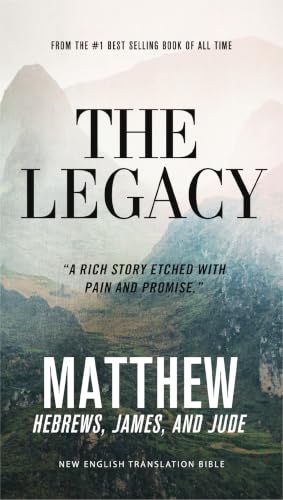 The Legacy, Vol. 1:: Matthew, Ebrews, James, Jude, Paperback, Comfort Print by Thomas Nelson, Mass Market Paperbound book cover