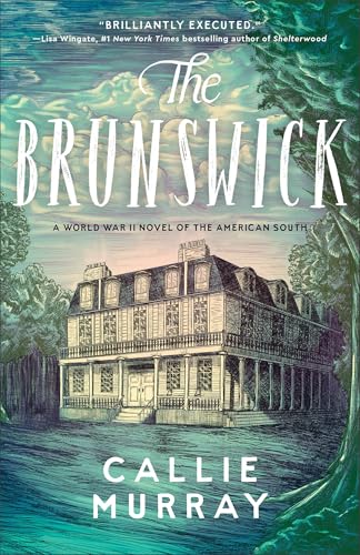 The Brunswick: A World War II Novel of the American South book cover