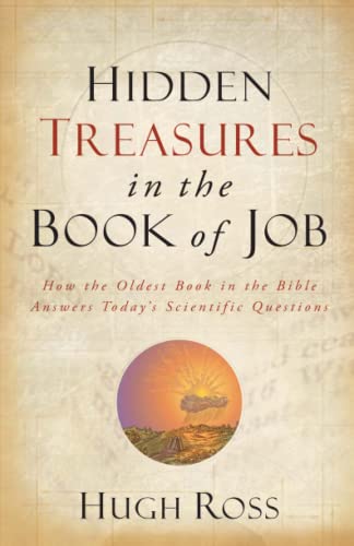 Hidden Treasures in the Book of Job: How the Oldest Book in the Bible Answers Today's Scientific Questions book cover