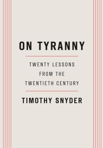 On Tyranny: Twenty Lessons from the Twentieth Century by Timothy Snyder, Paperback book cover