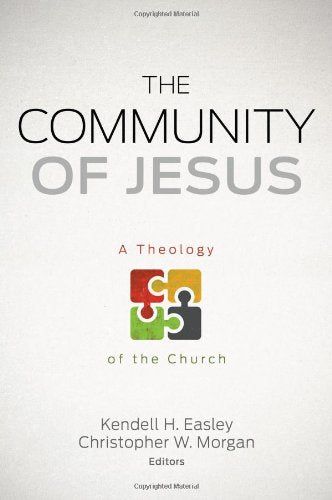 The Community of Jesus: A Theology of the Church book cover