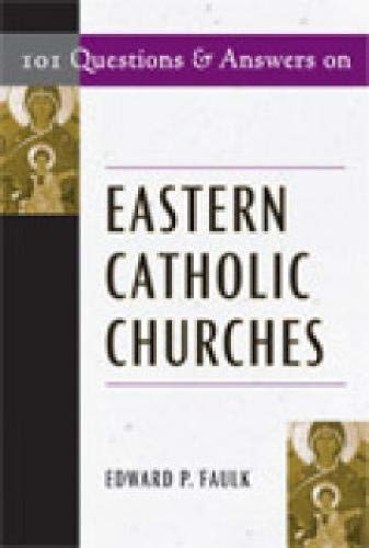 101 Questions and Answers on Eastern Catholic Churches book cover
