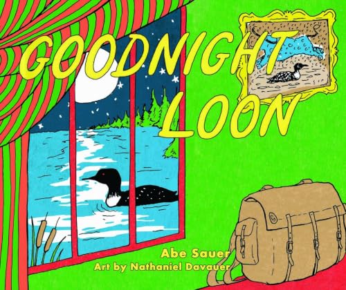 Goodnight Loon by Abe Sauer — Hardcover book cover