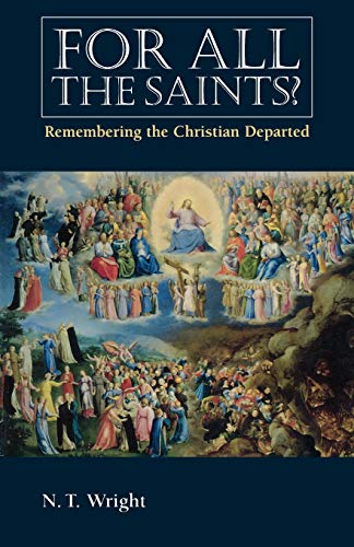 For All the Saints: Remembering the Christians Departed book cover