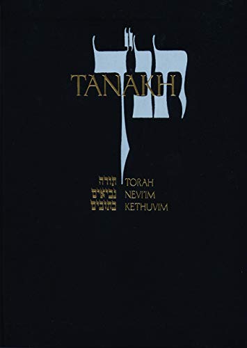 Tanakh: A New Translation of the Holy Scriptures According to the Traditional Hebrew Text (Special Edition, Presentation (Black Leatherette)) by Jewish Publication Society, Hardcover book cover