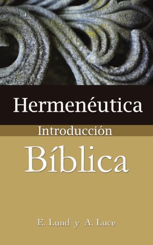 Hermeneutica: Introduccion Biblica = Heremneutics book cover