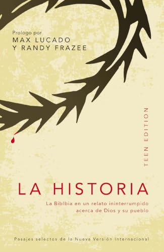 La Historia: La Biblia en un Relato Ininterrumpido Acerca de Dios y su Pueblo = The Story by Max Lucado, Paperback book cover