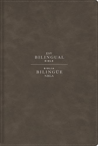 Esv/Nbla, Bilingual Bible, Leathersoft, Grey/ Esv/Nbla, Biblia Bilingue, Leathersoft, Gris by Nbla-Nueva Biblia de Las Americas, Leather book cover