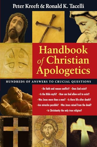 Handbook of Christian Apologetics: Hundreds of Answers to Crucial Questions book cover