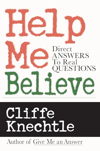 Help Me Believe: Direct Answers to Real Questions (Special) book cover
