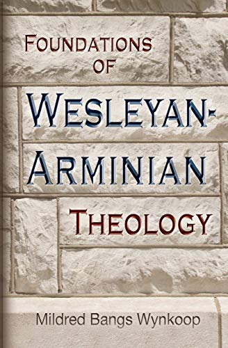 Foundations of Wesleyan-Arminian Theology book cover