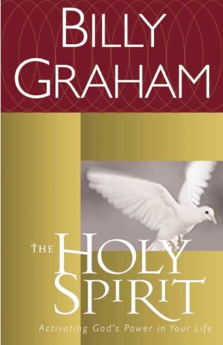The Holy Spirit: Activating God's Power in Your Life book cover
