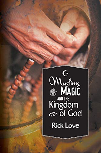 Muslims, Magic and the Kingdom of God book cover