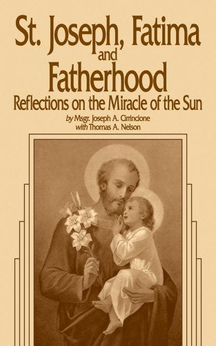 St. Joseph, Fatima and Fatherhood: Reflections on the Miracle of the Sun book cover