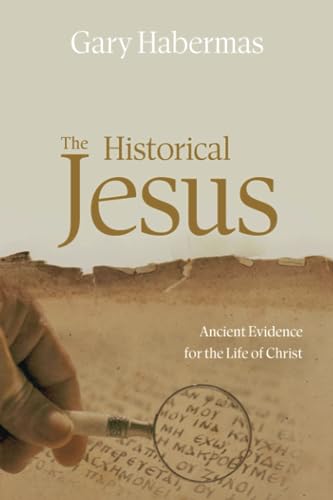 The Historical Jesus: Ancient Evidence for the Life of Christ book cover