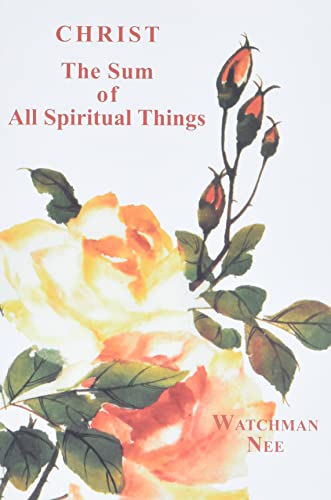 Christ, the Sum of All Spiritual Things book cover