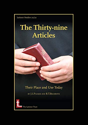 The Thirty-Nine Articles: Their Place and Use Today (Revised) book cover