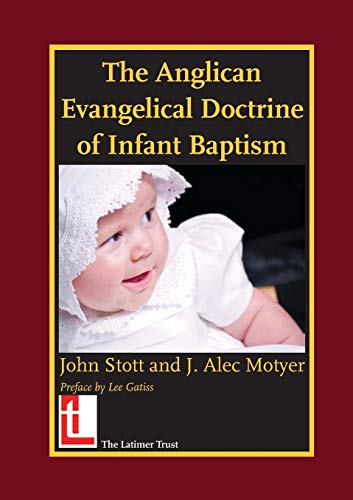 The Anglican Evangelical Doctrine of Infant Baptism book cover