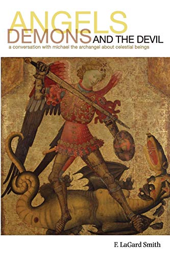 Angels, Demons, and the Devil book cover