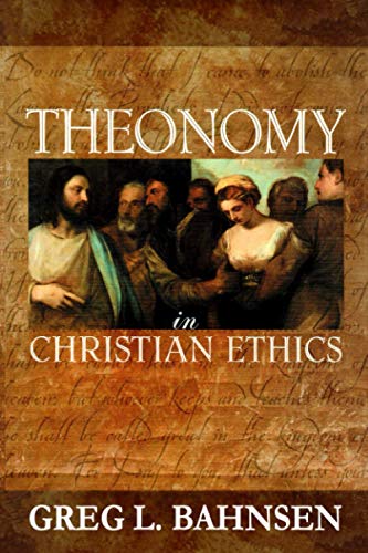 Theonomy in Christian Ethics book cover