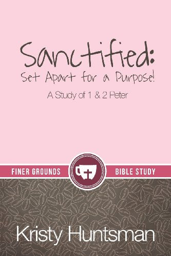Sanctified: Set Apart for a Purpose book cover