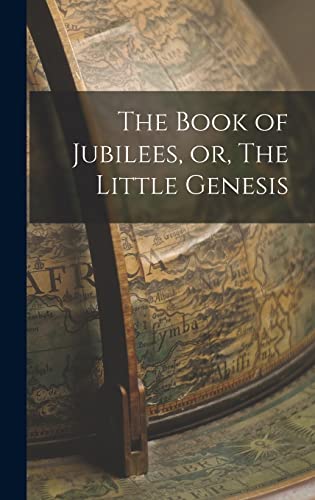 The Book of Jubilees, or, The Little Genesis book cover