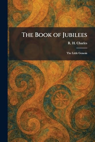The Book of Jubilees: The Little Genesis book cover