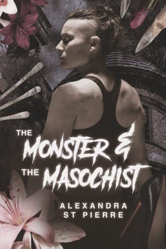 The Monster and the Masochist book cover
