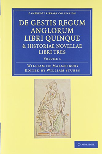 de Gestis Regum Anglorum Libri Quinque: Historiae Novellae Libri Tres 2 Volume Set book cover