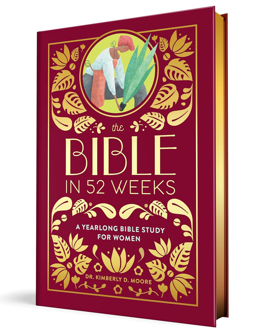 The Bible in 52 Weeks (Deluxe Edition): a Yearlong Bible Study for Women