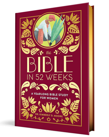 The Bible in 52 Weeks (Deluxe Edition): a Yearlong Bible Study for Women