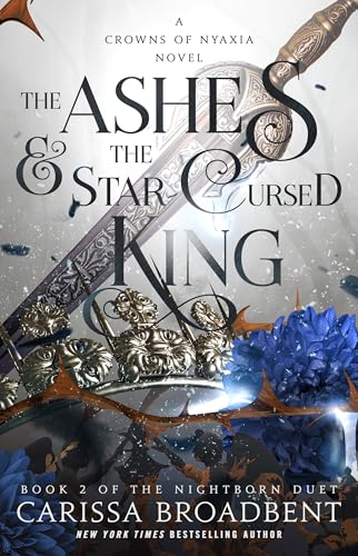 The Ashes & the Star-Cursed King: Book 2 of the Nightborn Duet book cover