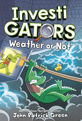 Investigators: Weather or Not by John Patrick Green, Hardcover book cover