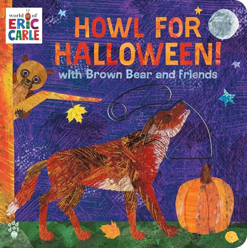 Howl for Halloween! with Brown Bear and Friends: An Interactive Board Book with Peek-A-Boo Sliders for Babies and Toddlers by Eric Carle, Board Books book cover