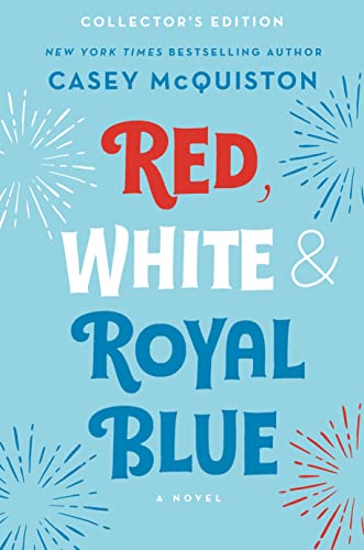 Red, White & Royal Blue: Collector's Edition book cover