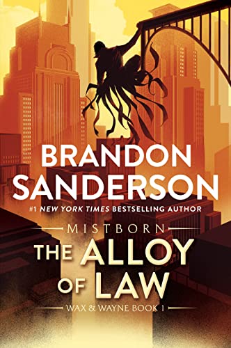 The Alloy of Law: A Mistborn Novel book cover