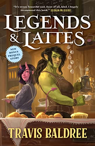 Legends & Lattes: A Novel of High Fantasy and Low Stakes book cover