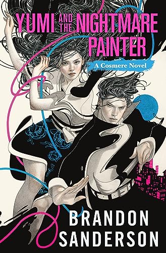 Yumi and the Nightmare Painter: A Cosmere Novel book cover