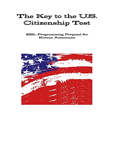 The Key to the U.S. Citizenship Test by Eun Sun Kwon book cover