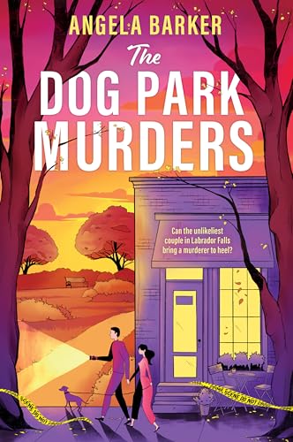 The Dog Park Murders: A Grumpy Sunshine Cozy Mystery Romance (Original) book cover