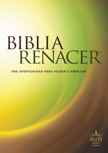 Biblia Renacer-Rvr 1960: Una Nueva Oportunidad Para Volvver A Empezar by Tyndale, Paperback book cover