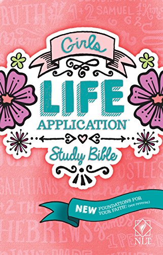 Girls Life Application Study Bible-NLT by New Living Translation, Paperback book cover