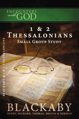 1 and 2 Thessalonians: A Blackaby Bible Study Series book cover