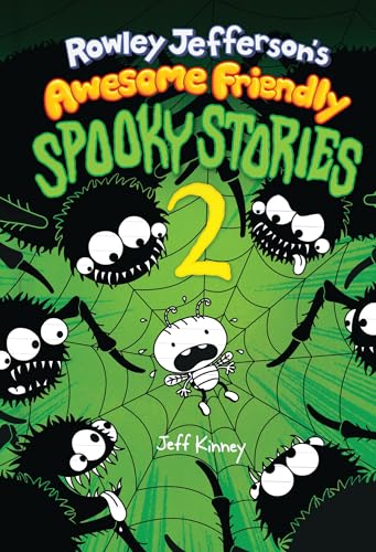 Rowley Jefferson's Awesome Friendly Spooky Stories 2: From the Creator of Diary of a Wimpy Kid by Jeff Kinney — Hardcover book cover