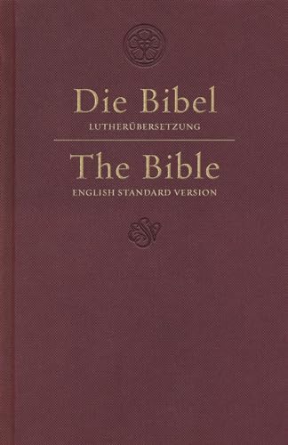 ESV German/English Parallel Bible (Luther/ESV, Dark Red) by Esv Bibles, Hardcover book cover