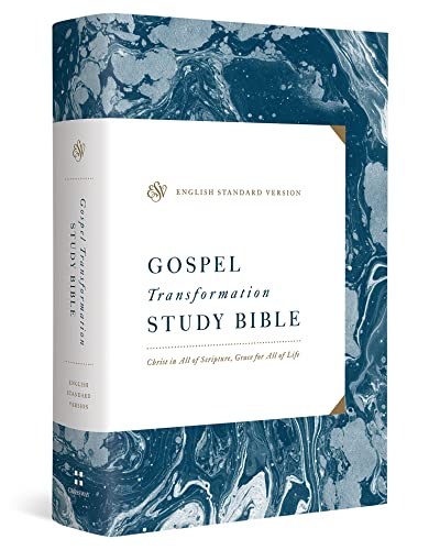 ESV Gospel Transformation Study Bible: Christ in All of Scripture, Grace for All of Life: Christ in All of Scripture, Grace for All of Life by Paul F M Zahl, Hardcover book cover