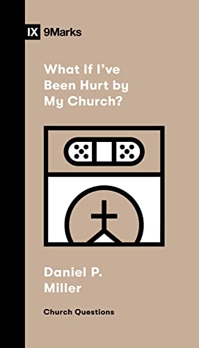 What If I've Been Hurt by My Church? book cover
