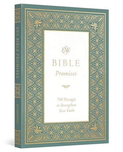ESV Bible Promises: 700 Passages to Strengthen Your Faith (Paperback) by Douglas Sean O'Donnell, Paperback book cover