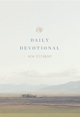 ESV Daily Devotional New Testament: Through the New Testament in a Year (Paperback) by Alistair Begg, Paperback book cover