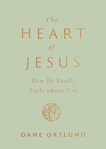 The Heart of Jesus: How He Really Feels about You book cover
